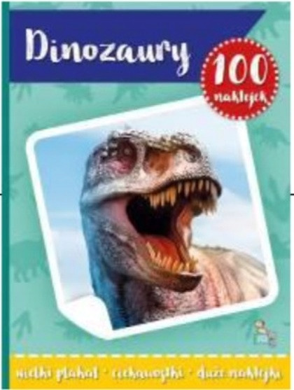 100 naklejek z plakatem. Dinozaury Praca zbiorowa
