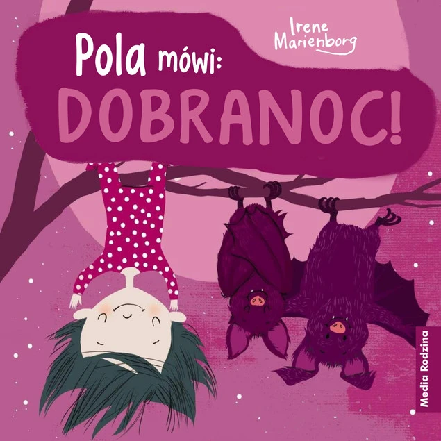 Pola mówi: Dobranoc! Irene Marienborg