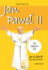 Nazywam się Jan Paweł II Jan W. Góra OP