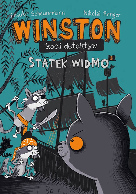 Statek widmo. Winston - koci detektyw Frauke Scheunemann, Nikolai Renger