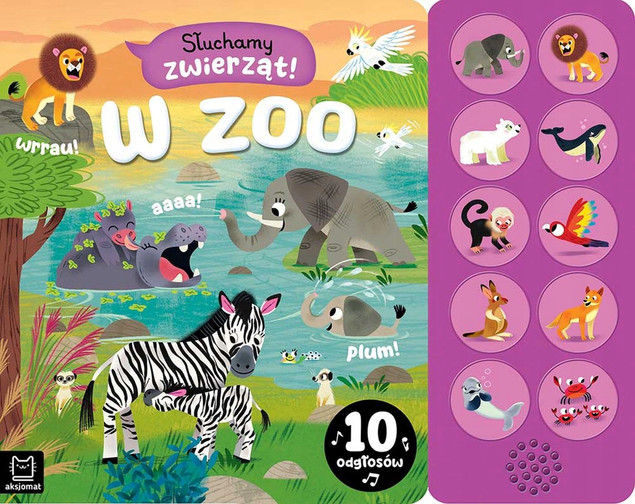 Słuchamy zwierząt! – W ZOO, 10 odgłosów – Agnieszka Bator