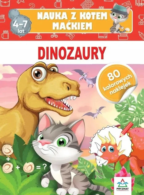 Nauka z kotem Maćkiem. Dinozaury dla dzieci. Książka edukacyjna.