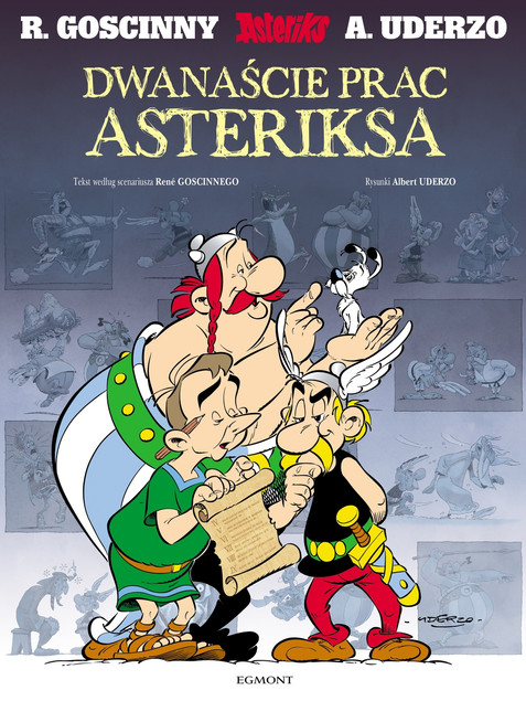 Dwanaście prac Asteriksa Albert Uderzo, René Goscinny, Ren Goscinny, Albert Uderzo, Marek Puszczewicz