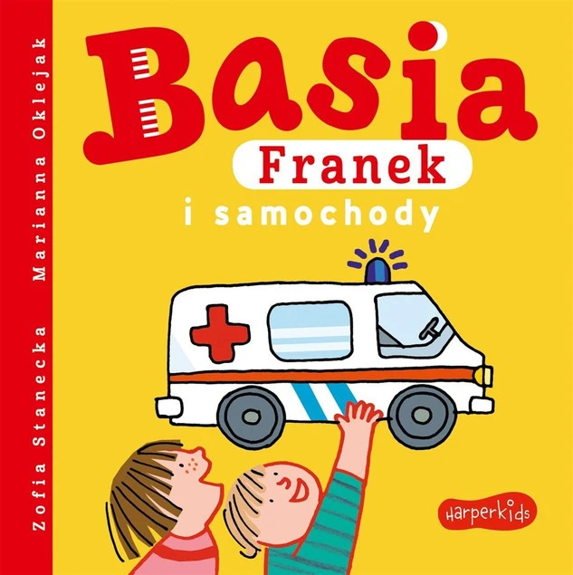 Basia, Franek i samochody Zofia Stanecka