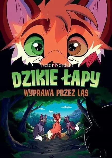 Dzikie Łapy Tom 2: Wyprawa przez Las - Komiks Victor Nordahl (Egmont)