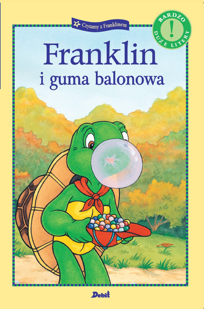 Czytamy z Franklinem. Franklin i guma balonowa Paulette Bourgeois