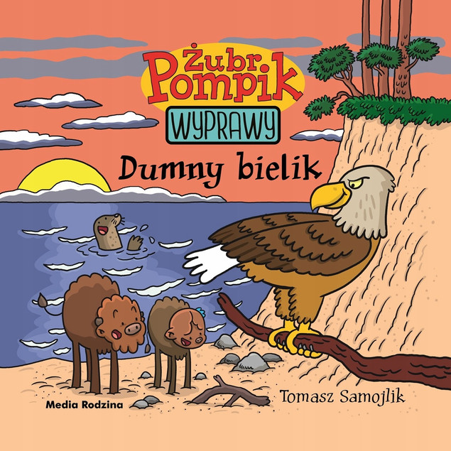 Dumny bielik. Żubr Pompik. Wyprawy. Tom 7 Tomasz Samojlik