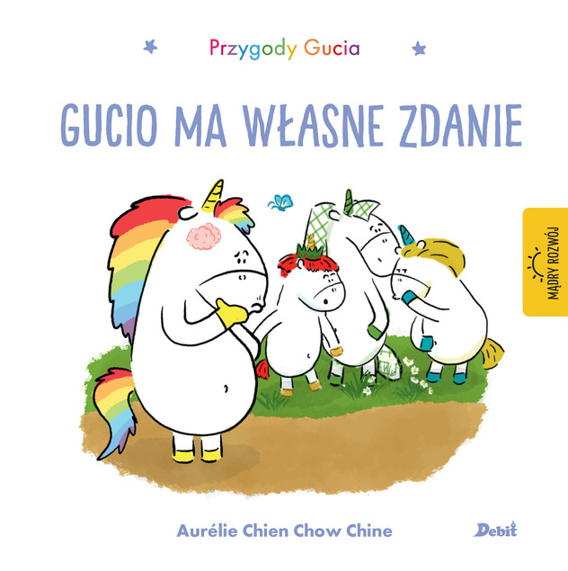 Przygody Gucia. Gucio ma własne zdanie Aurelie Chien Chow Chine