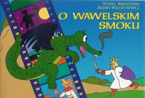 O wawelskim smoku Kornel Makuszyński