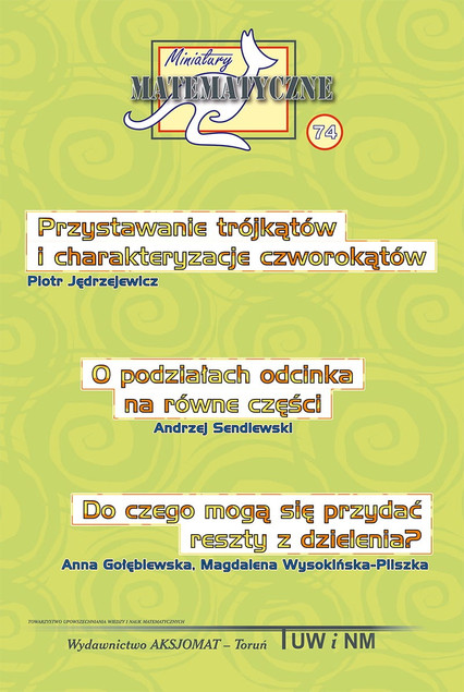 Miniatury Matematyczne 74: Praktyczne Zastosowania i Łamigłówki