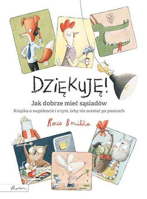Dziękuję! Jak dobrze mieć sąsiadów Rocio Bonilla