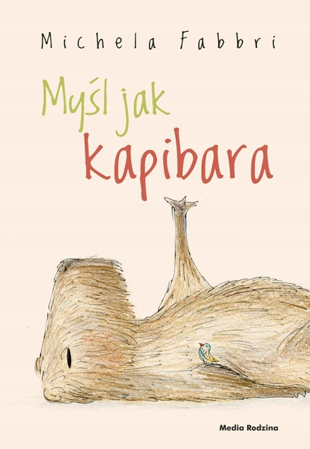 Myśl jak kapibara Michela Fabbri