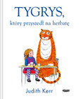Tygrys, który przyszedł na herbatę Judith Kerr, Zofia Raczek