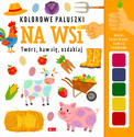 Na wsi. Kolorowe paluszki Wojciech Baturo
