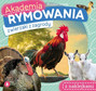 Akademia Rymowania Zwierzaki z ZOO + ZAGRODY + LASU W. Drabik 4+ Skrzat