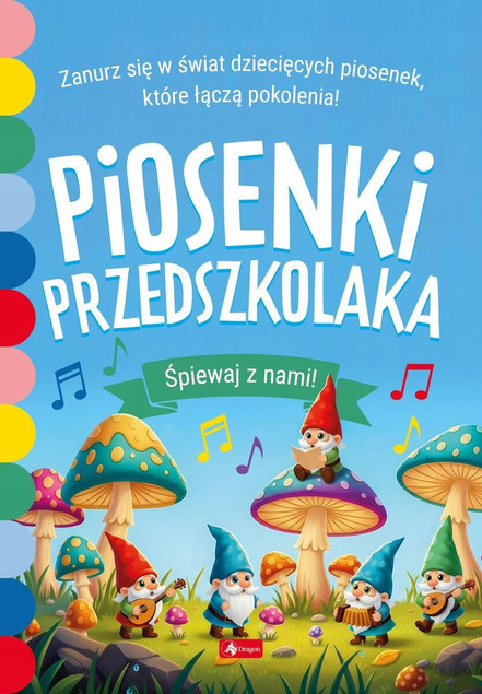 Piosenki przedszkolaka Praca zbiorowa