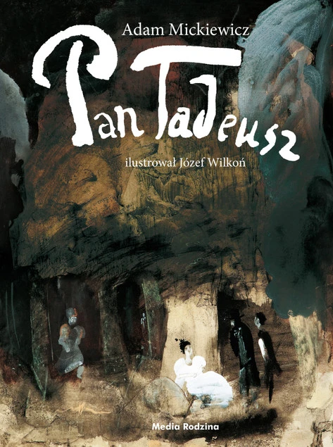 Pan Tadeusz Adam Mickiewicz - ilustracje Józefa Wilkonia