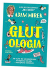 Glutologia Adam Mirek