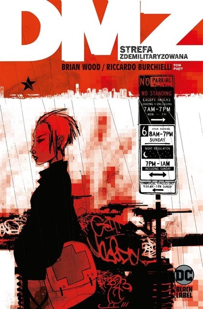 DMZ Strefa zdemilitaryzowana Tom 5 Brian Wood, Riccardo Burchielli_1