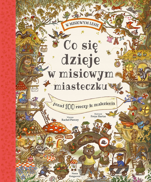Co się dzieje w Misiowym Miasteczku Rachel Piercey - Książka Wyszukiwanka