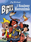 Binio Bill i Szalony Heronimo Jerzy Wróblewski