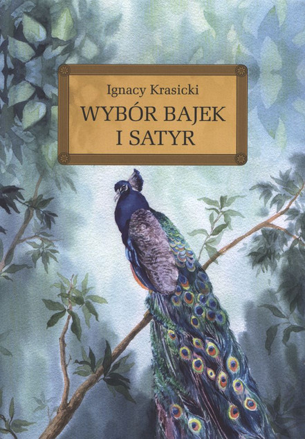 Wybór bajek i satyr Krasickiego Żona modna i inne