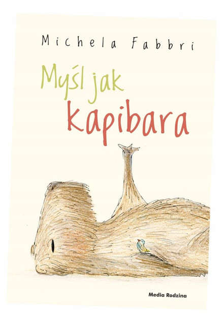 Myśl jak kapibara Michela Fabbri