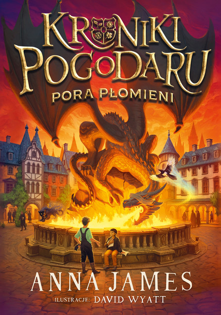 Pora płomieni. Kroniki Pogodaru. Tom 2 Anna James, Praca zbiorowa