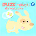 Duże naklejki dla maluszka 1+ - Piesek Praca zbiorowa