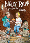 Nelly Rapp i podziemne skrzaty Martin Widmark