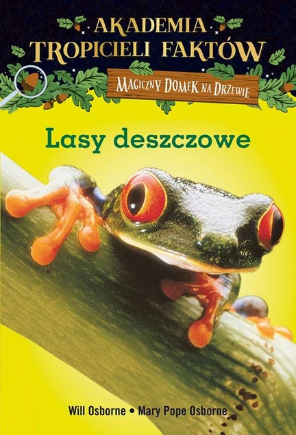 Okładka książki Lasy deszczowe Mary Pope Osborne