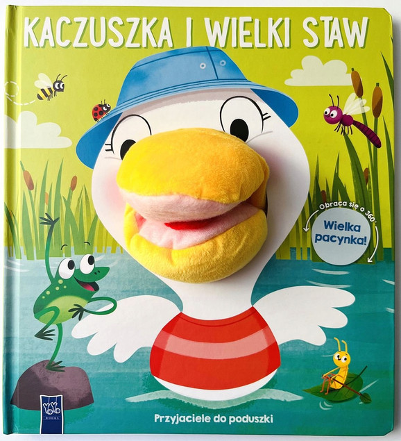 Kaczuszka i wielki staw. Przyjaciele do poduszki praca zbiorowa