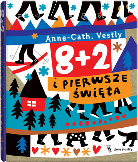 8 + 2 i Pierwsze Święta W.2020 Anne-Catharina Vestly 8+ Dwie Siostry