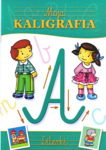 Literki Moja Kaligrafia Pisanie Po Śladzie Nauka Pisania 6+ Skrzat