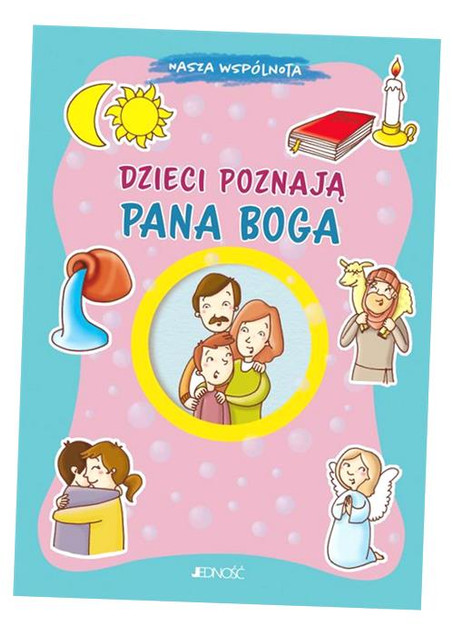 Nasza wspólnota. Dzieci poznają Pana Boga Marco Pappalardo