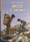Książka Orkiestra Ze śmietnika - Renata Piątkowska
