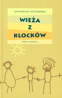 Okładka książki Wieża z klocków Katarzyna Kotowska