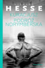 Kuracjusz / Podróż norymberska Hermann Hesse