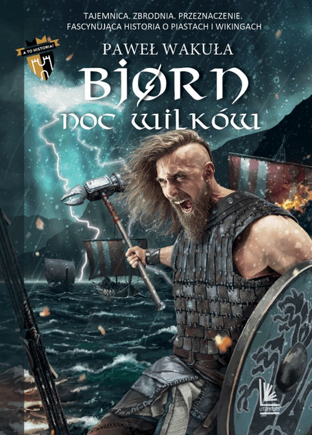 Bjorn. Noc Wilków Tom 4 – Paweł Wakuła [Twarda]