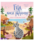 Fela i jej kocie przygody. Kotka ze słonecznych... Małgorzata Korbiel, Natlie Kartalova