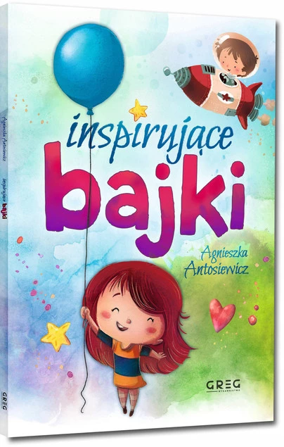 BAJKI I WIERSZYKI INSPIRUJĄCE BAJKI