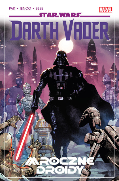 Star Wars. Darth Vader. Mroczne droidy. Tom 8 praca zbiorowa