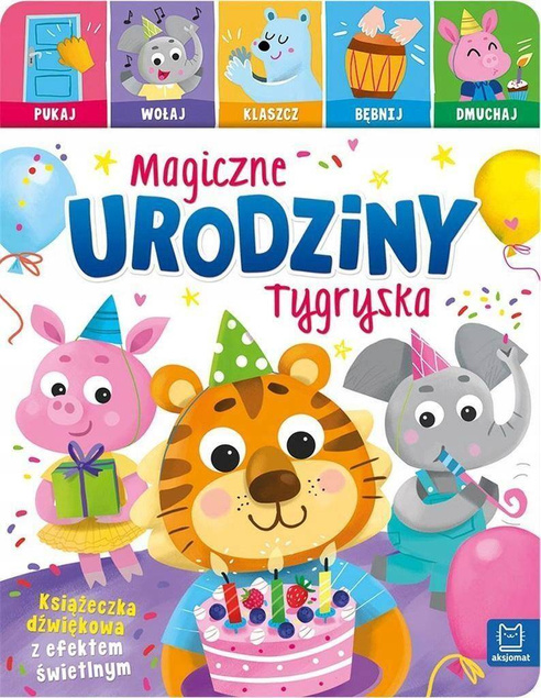Książeczka Dźwiękowa Interaktywna Magiczne Urodziny Tygryska 0+ Aksjomat