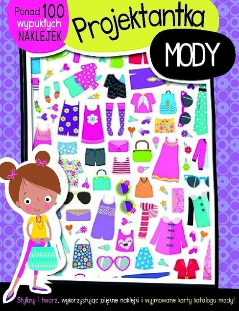 Projektantka mody - 100 wypukłych naklejek Praca zbiorowa