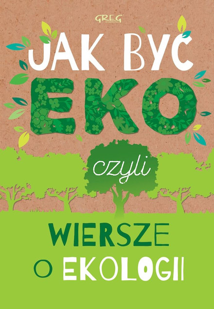 Jak być eko czyli wiersze o ekologii Urszula Kamińska - Książka dla Dzieci