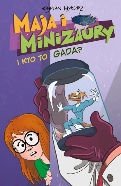 Okładka Maja i Minizaury. I kto to gada? Tom 4