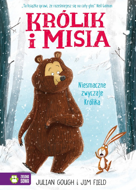 Królik i Misia. Niesmaczne Zwyczaje Królika – Jim Field, Julian Gough