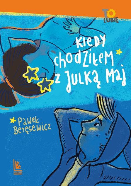 Kiedy chodziłem z Julką Maj wyd. 6 - Paweł Beręsewicz