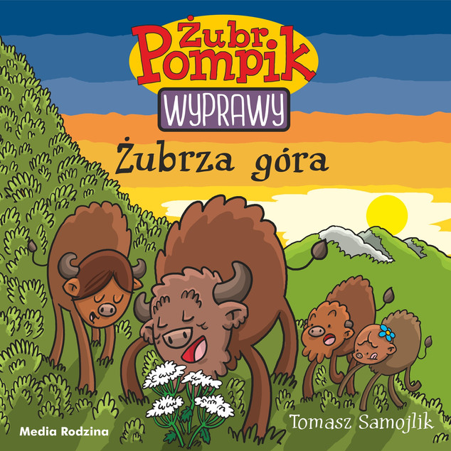 Żubr Pompik. Wyprawy. Tom 13. Żubrza góra Tomasz Samojlik