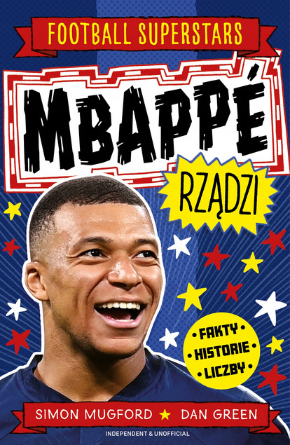 Mbappé rządzi. Football superstars Simon Mugford